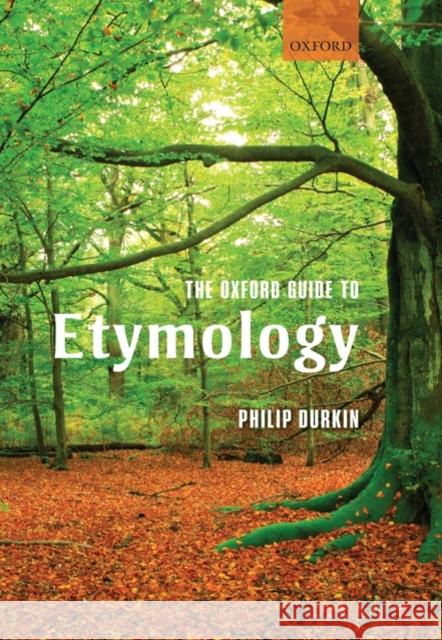 The Oxford Guide to Etymology Philip Durkin 9780199236510  - książka