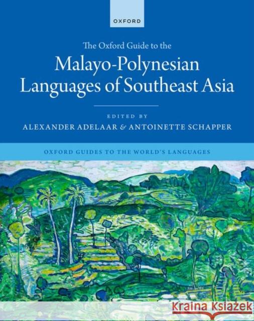 The Oxford Guide to the Malayo-Polynesian Languages of Southeast Asia  9780198807353 Oxford University Press - książka