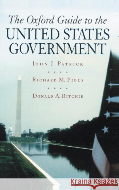 The Oxford Guide to the United States Government John J. Patrick Donald A. Ritchie Richard M. Pious 9780195142730 Oxford University Press - książka