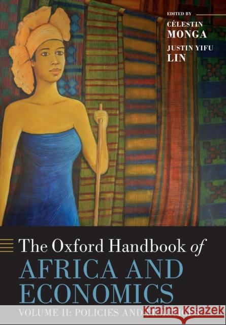 The Oxford Handbook of Africa and Economics: Volume 2: Policies and Practices Monga, Celestin 9780198819714 Oxford University Press, USA - książka