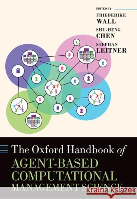The Oxford Handbook of Agent-based Computational Management Science  9780197668122 Oxford University Press Inc - książka