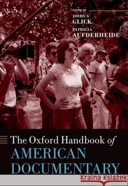 The Oxford Handbook of American Documentary  9780197554647 Oxford University Press Inc - książka