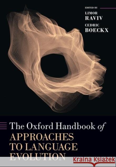 The Oxford Handbook of Approaches to Language Evolution  9780192886491 Oxford University Press - książka