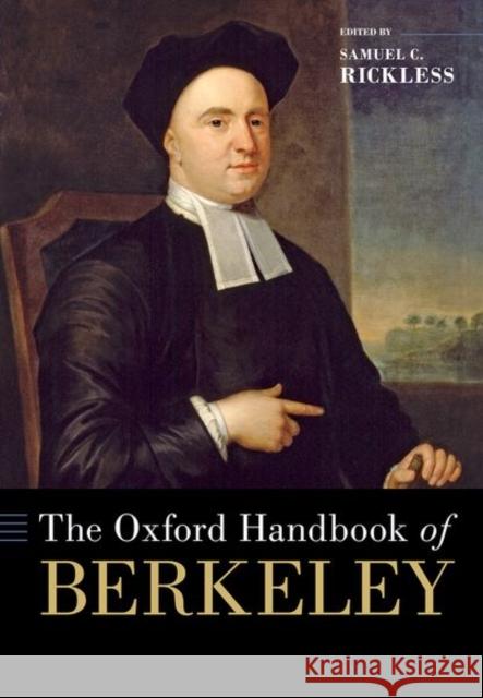 The Oxford Handbook of Berkeley Samuel Rickless 9780190873417 Oxford University Press, USA - książka