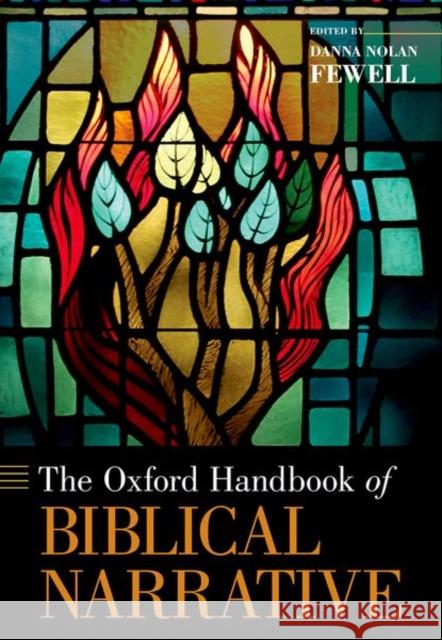 The Oxford Handbook of Biblical Narrative Danna Fewell 9780190915766 Oxford University Press, USA - książka