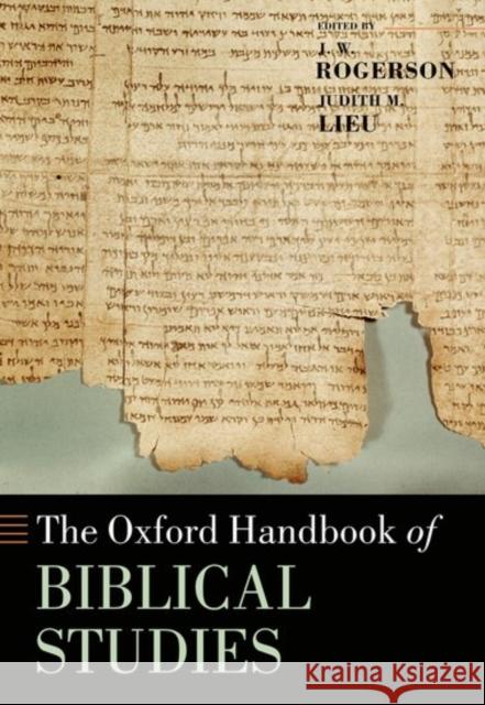 The Oxford Handbook of Biblical Studies J. W. Rogerson Judith M. Lieu 9780199254255 Oxford University Press - książka