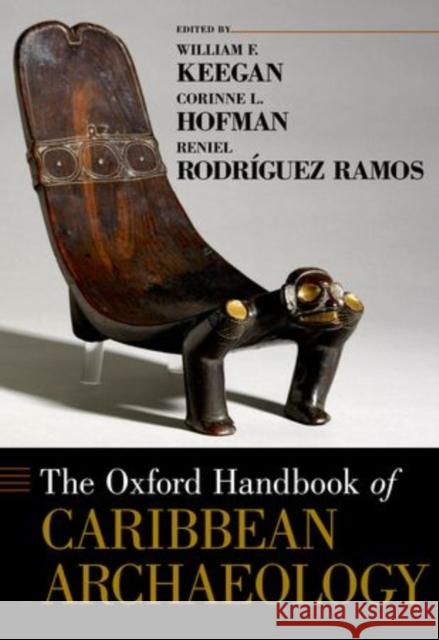 The Oxford Handbook of Caribbean Archaeology William F Keegan 9780195392302  - książka