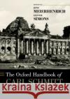 The Oxford Handbook of Carl Schmitt Jens Meierhenrich Oliver Simons 9780190943998 Oxford University Press, USA