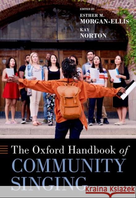 The Oxford Handbook of Community Singing  9780197612460 Oxford University Press Inc - książka