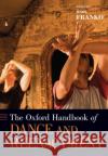 The Oxford Handbook of Dance and Reenactment Mark Franko 9780197533895 Oxford University Press, USA