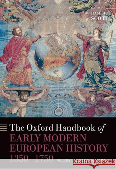 The Oxford Handbook of Early Modern European History, 1350-1750: Volume II: Cultures and Power Scott, Hamish 9780199597260 Oxford University Press, USA - książka