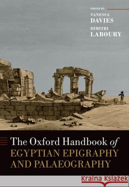 The Oxford Handbook of Egyptian Epigraphy and Palaeography  9780197800317 Oxford University Press Inc - książka