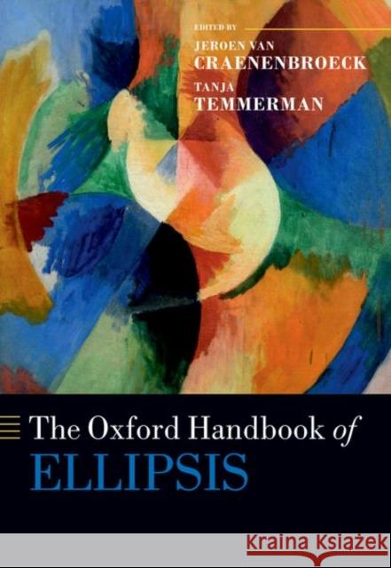 The Oxford Handbook of Ellipsis  9780192865045 Oxford University Press - książka