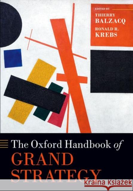 The Oxford Handbook of Grand Strategy Balzacq  9780198890935 OUP Oxford - książka