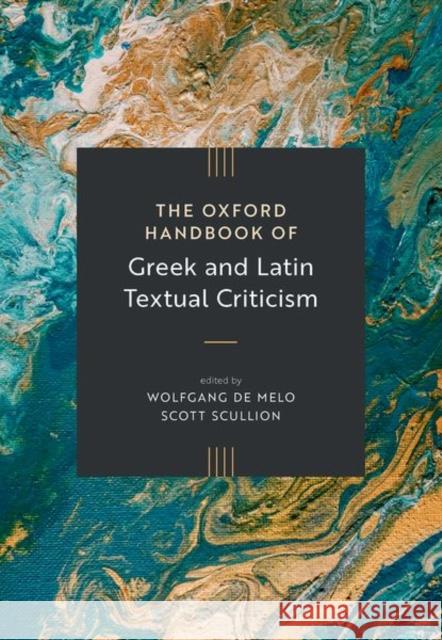 The Oxford Handbook of Greek and Latin Textual Criticism  9780198738121 Oxford University Press - książka