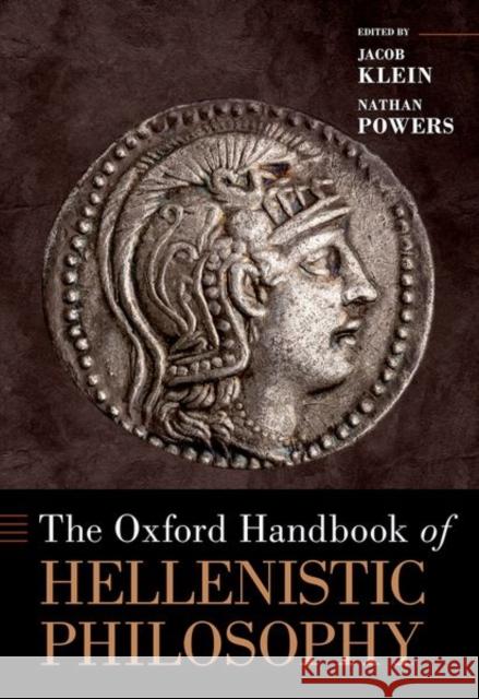 The Oxford Handbook of Hellenistic Philosophy  9780190695170 Oxford University Press Inc - książka