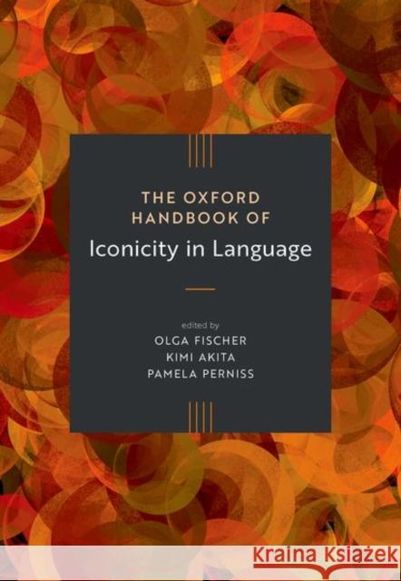 The Oxford Handbook of Iconicity in Language  9780192849489 Oxford University Press - książka