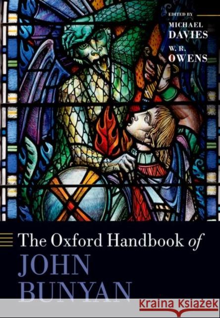 The Oxford Handbook of John Bunyan Michael Davies W. R. Owens 9780192855688 Oxford University Press, USA - książka