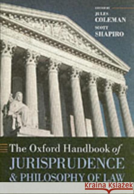 The Oxford Handbook of Jurisprudence and Philosophy of Law Jules Coleman 9780199270972  - książka