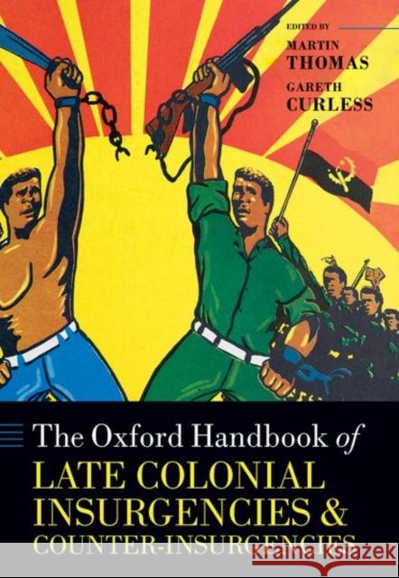 The Oxford Handbook of Late Colonial Insurgencies and Counter-Insurgencies  9780198866787 Oxford University Press - książka