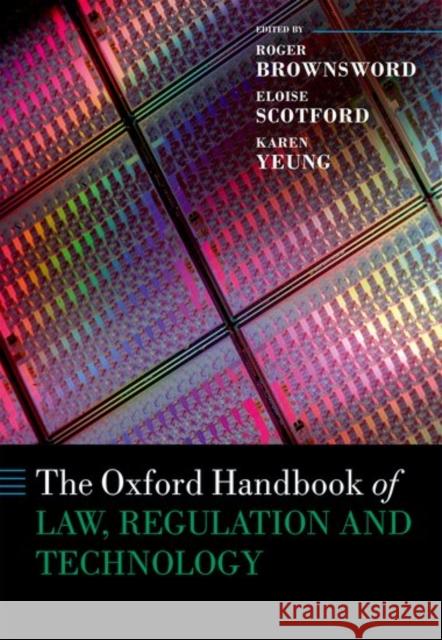 The Oxford Handbook of Law, Regulation and Technology  9780199680849 Oxford University Press - książka