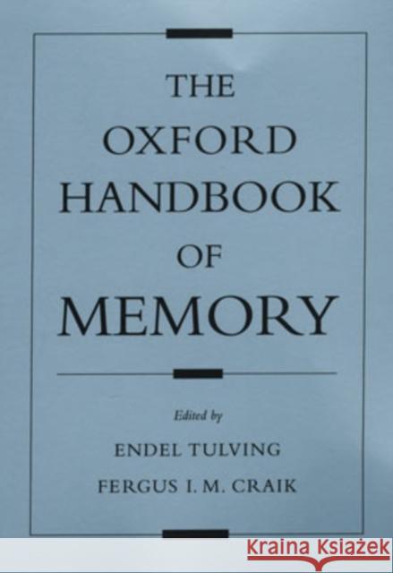 The Oxford Handbook of Memory Endel Tulving 9780195182002  - książka