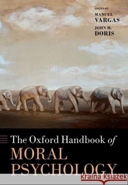 The Oxford Handbook of Moral Psychology  9780198871712 Oxford University Press - książka