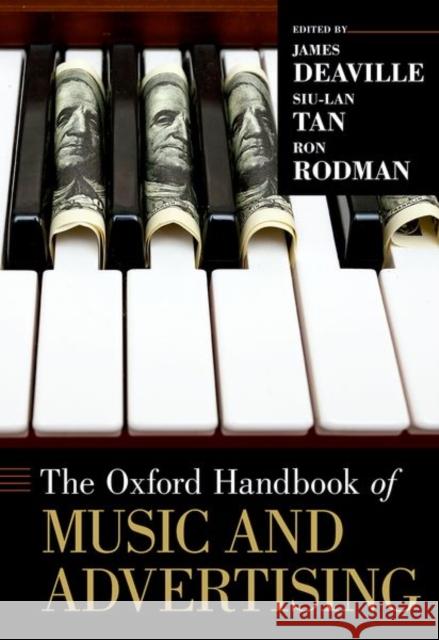 The Oxford Handbook of Music and Advertising James Deaville Siu-Lan Tan Ronald Rodman 9780190691240 Oxford University Press, USA - książka