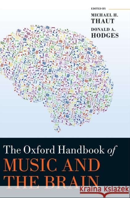 The Oxford Handbook of Music and the Brain Michael H. Thaut Donald A. Hodges 9780198804123 Oxford University Press, USA - książka