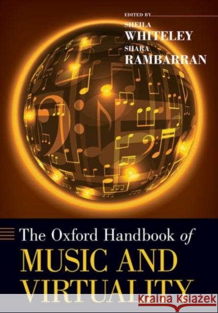 The Oxford Handbook of Music and Virtuality Sheila Whiteley Shara Rambarran 9780190061906 Oxford University Press, USA - książka