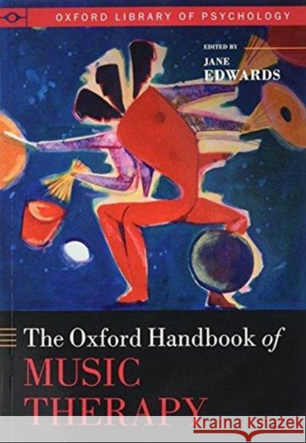 The Oxford Handbook of Music Therapy  9780198817147 OUP Oxford - książka