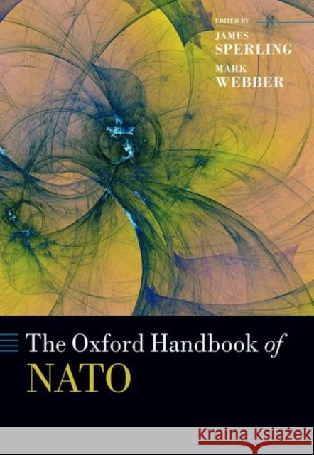 The Oxford Handbook of NATO  9780198851196 Oxford University Press - książka