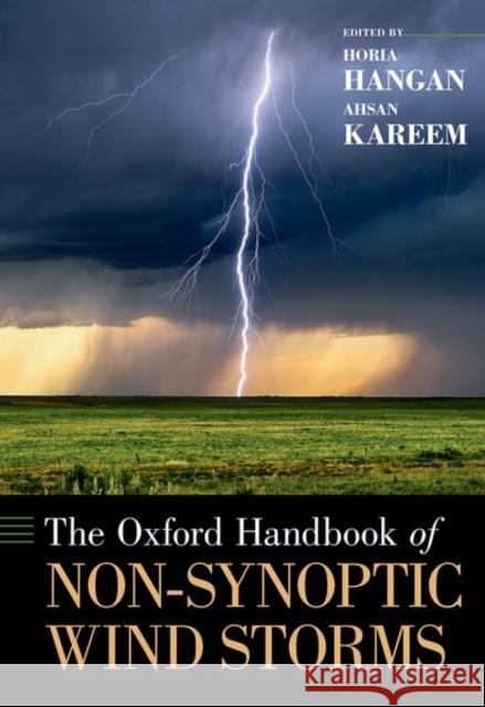 The Oxford Handbook of Non-Synoptic Wind Storms Horia Hangan Ahsan Kareem 9780190670252 Oxford University Press, USA - książka