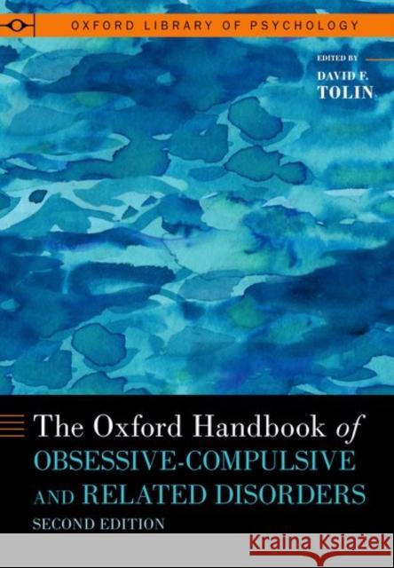 The Oxford Handbook of Obsessive-Compulsive and Related Disorders  9780190068752 Oxford University Press Inc - książka