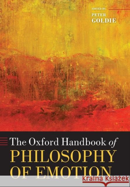 The Oxford Handbook of Philosophy of Emotion Peter Goldie 9780199654376  - książka
