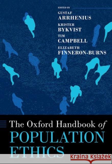The Oxford Handbook of Population Ethics Gustaf Arrhenius Krister Bykvist Tim Campbell 9780190907686 Oxford University Press, USA - książka