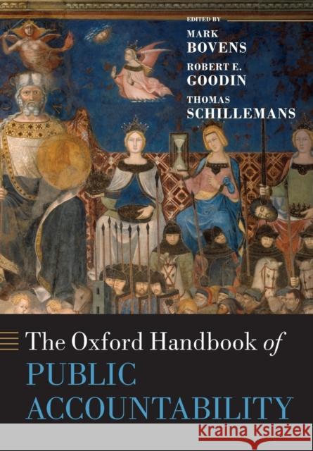 The Oxford Handbook of Public Accountability Mark Bovens Robert E. Goodin Thomas Schillemans 9780198778479 Oxford University Press, USA - książka