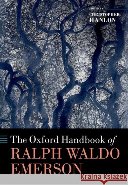 The Oxford Handbook of Ralph Waldo Emerson  9780192894373 Oxford University Press - książka