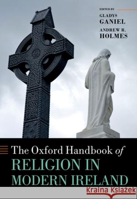 The Oxford Handbook of Religion in Modern Ireland  9780198868699 OUP OXFORD - książka