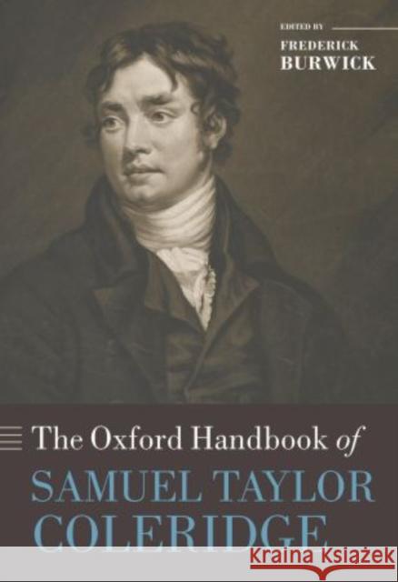 The Oxford Handbook of Samuel Taylor Coleridge Frederick Burwick 9780199644179  - książka