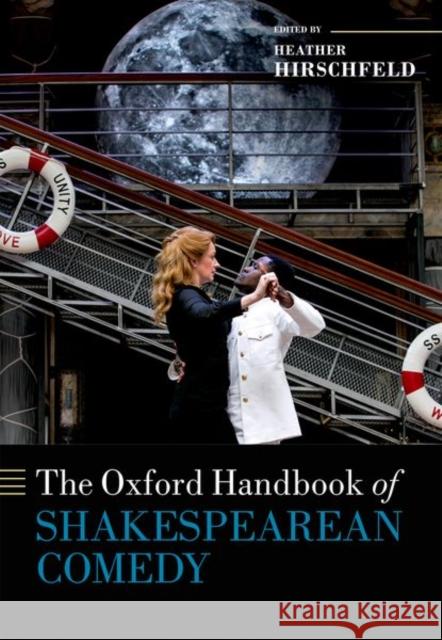 The Oxford Handbook of Shakespearean Comedy Heather Hirschfeld 9780198727682 Oxford University Press, USA - książka