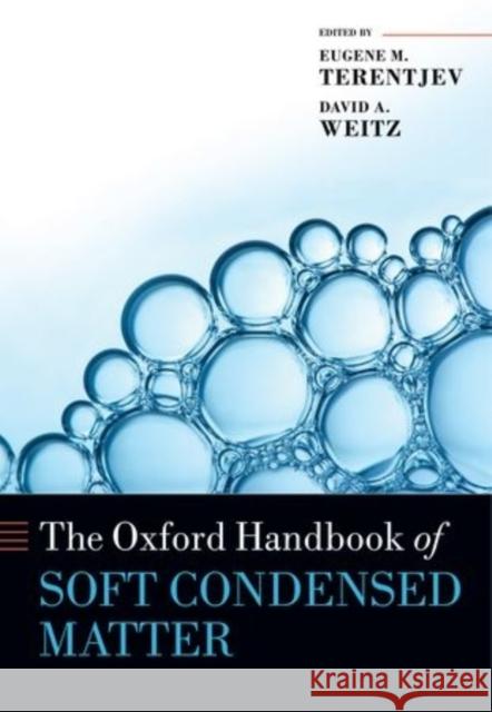 The Oxford Handbook of Soft Condensed Matter Eugene Terentjev 9780199667925 OXFORD UNIVERSITY PRESS ACADEM - książka