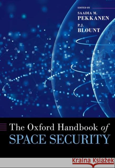 The Oxford Handbook of Space Security  9780197582671 OUP USA - książka