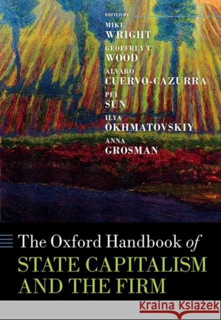 The Oxford Handbook of State Capitalism and the Firm  9780198837367 OUP Oxford - książka