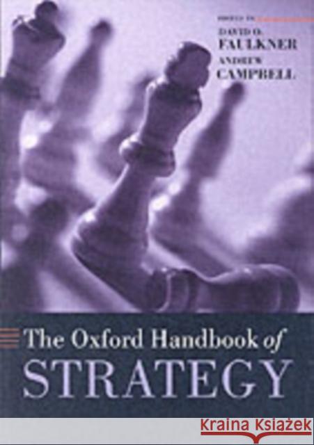 The Oxford Handbook of Strategy Faulkner, David O. 9780199275212 OXFORD UNIVERSITY PRESS - książka