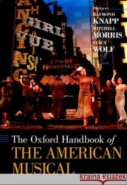 The Oxford Handbook of the American Musical Knapp, Raymond 9780199987368 Oxford University Press, USA - książka