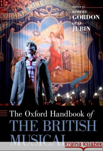 The Oxford Handbook of the British Musical Gordon, Robert 9780199988747 Oxford University Press, USA - książka