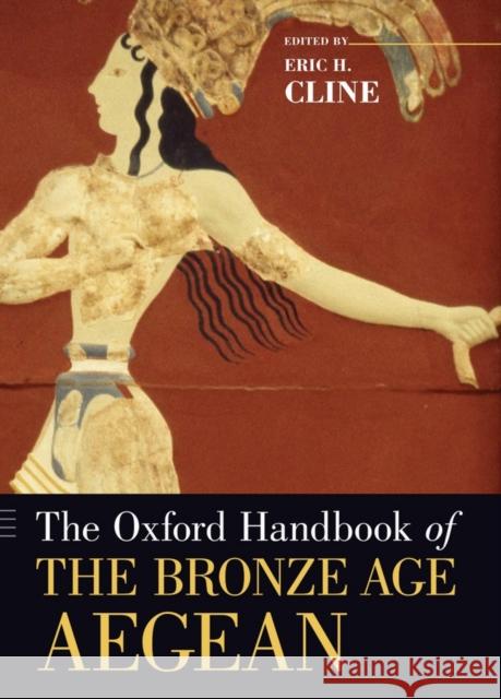 The Oxford Handbook of the Bronze Age Aegean Eric H Cline 9780199873609  - książka