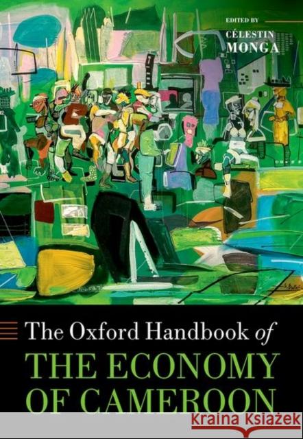 The Oxford Handbook of the Economy of Cameroon  9780192848529 Oxford University Press - książka