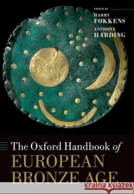 The Oxford Handbook of the European Bronze Age Anthony Harding 9780199572861  - książka